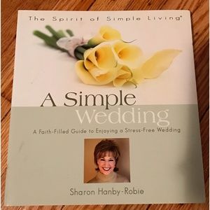 A SIMPLE WEDDING (THE SPIRIT OF SIMPLE LINVING)